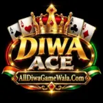 Diwa Ace Game | Discover Latest Diwa Game App & Playing Guide